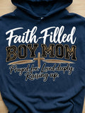 Faith Filled Boy Mom T Shirt / Hoodie