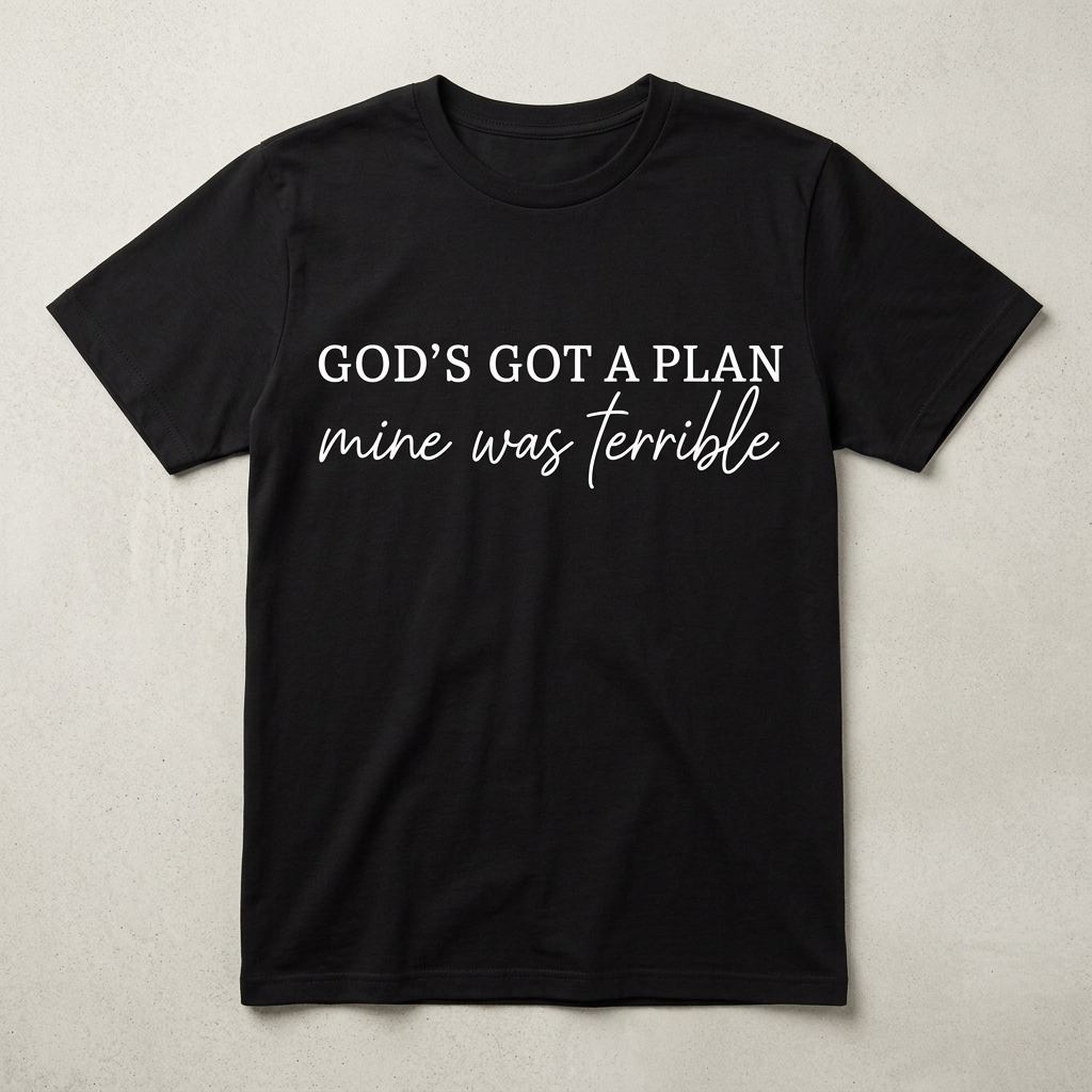 Gods Got A Plan T Shirt And Hoodies